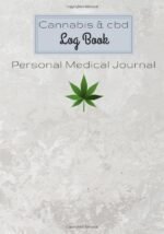Cannabis and CBD Log Book: Personal Medi