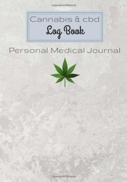 Cannabis and CBD Log Book: Personal Medi