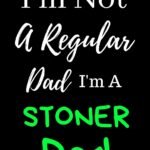 I'm Not A Regular Dad: Cannabis, Medical