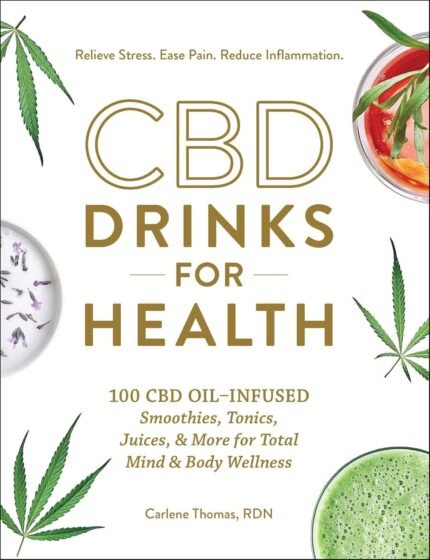CBD Drinks for Health: 100 CBD Oil–Infus