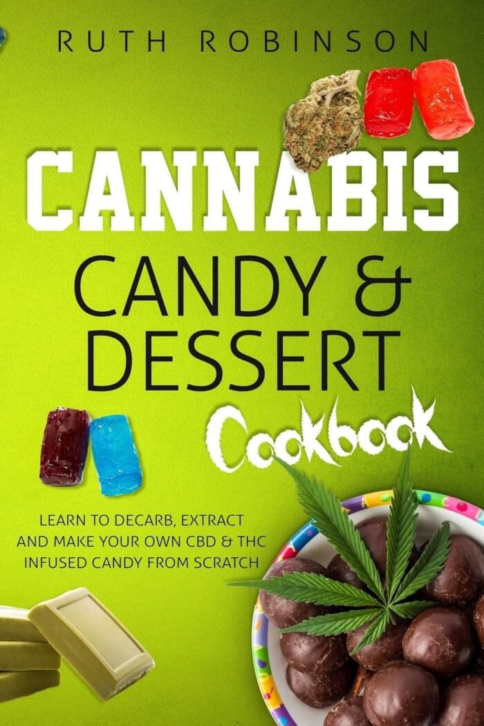 Cannabis Candy & Dessert Cookbook: Learn - Image 1