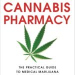 Cannabis Pharmacy: The Practical Guide t