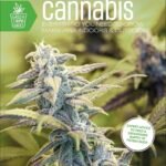 Cannabis: Everything You Need to Grow Ma